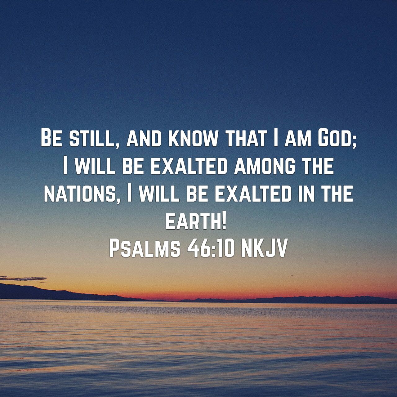 Psalms, Be Still, God