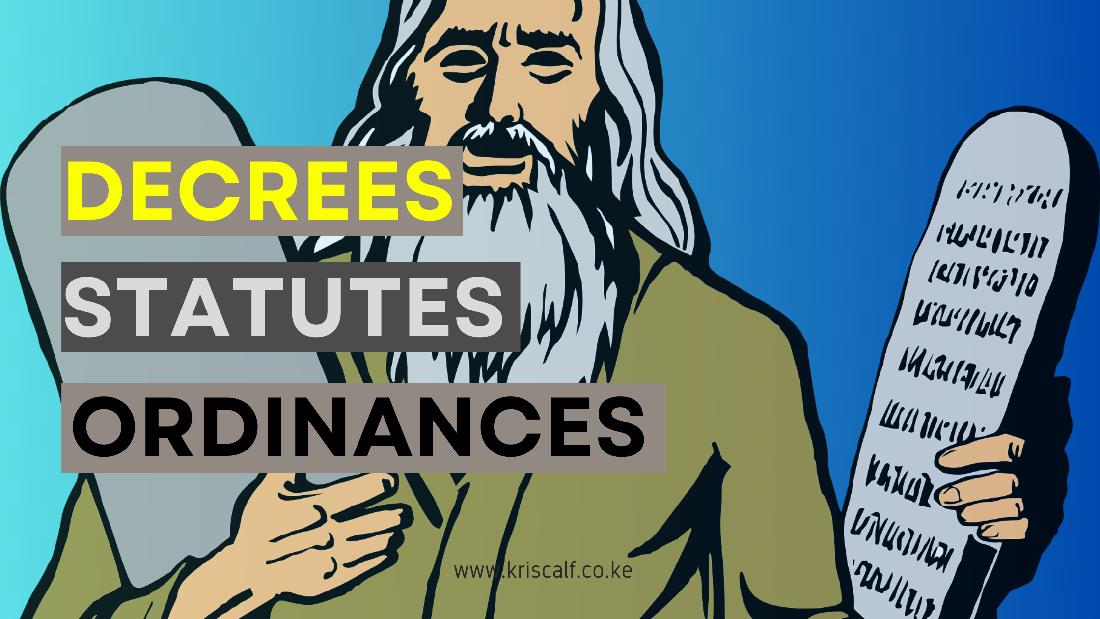 Understanding Decrees, Statutes, and Ordinances.